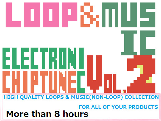 Loop & Music Vol.2(Chiptune, Electronic)