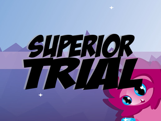 Superior Trial