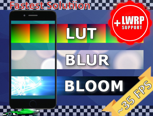 Fast Mobile Post Processing: Color Correction(LUT), Blur, Bloom with LWRP support