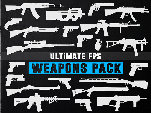 Ultimate FPS Weapons Pack