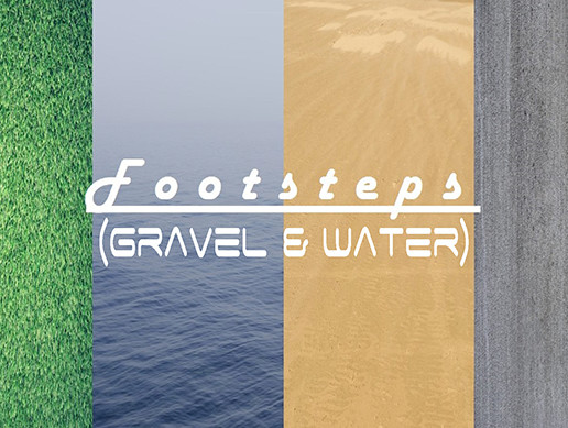 Footsteps (Gravel & Water)