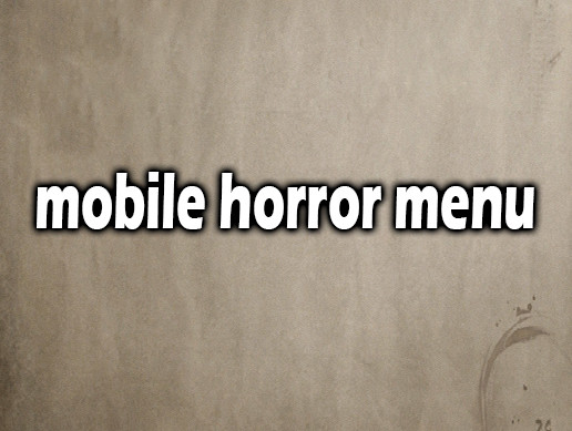mobile horror menu