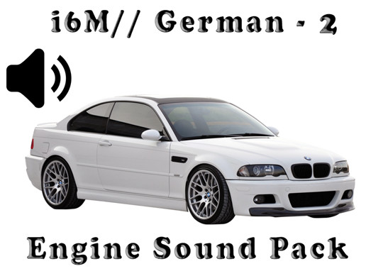 i6 M// German - Engine Sound Pack - 2