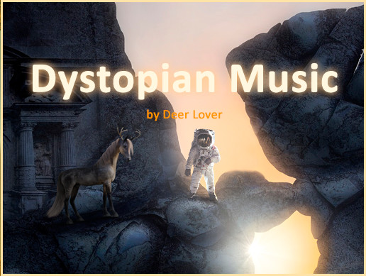 Dystopian Music Exhale