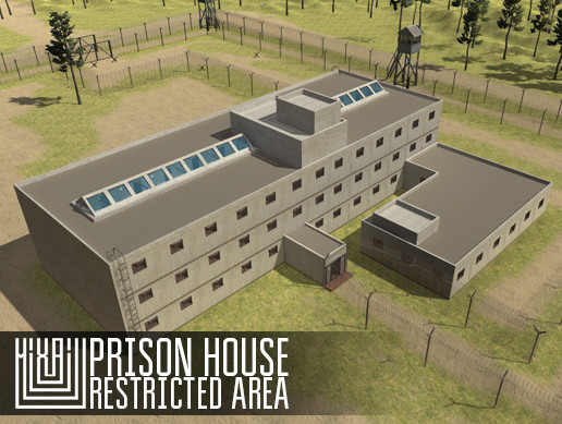 Prison house - restricted area