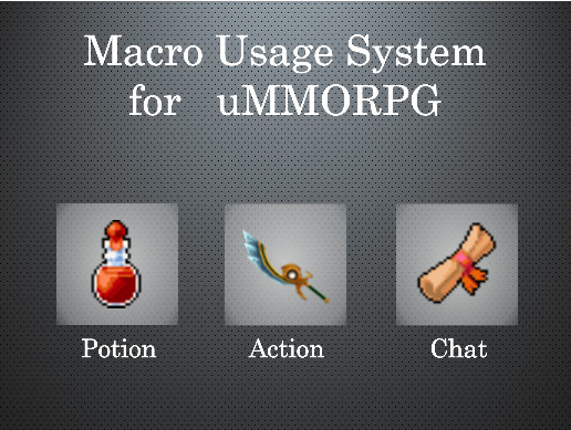 Macro Usage System for uMMORPG