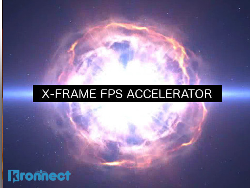 X-Frame FPS Accelerator
