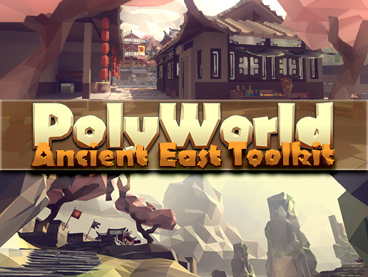 PolyWorld: Ancient East Low Poly Toolkit