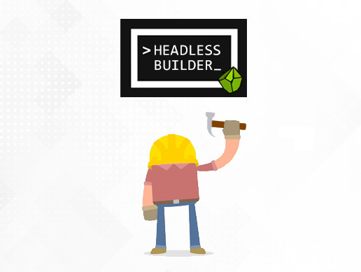Headless Builder