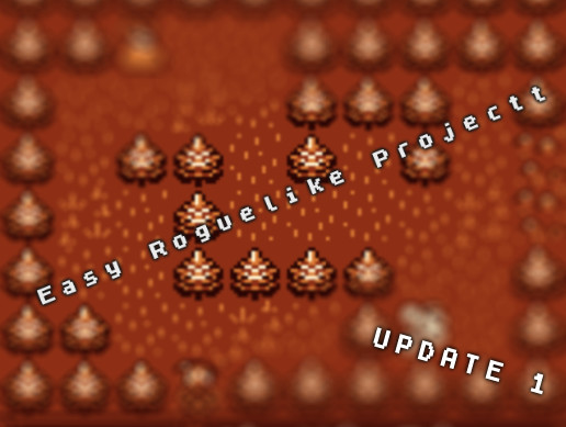 Easy Roguelike Project