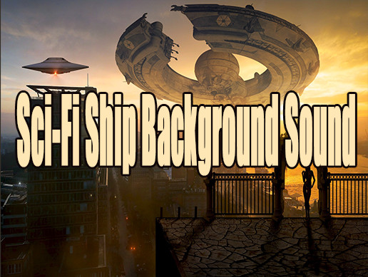 Sci-Fi Ship Background Sound