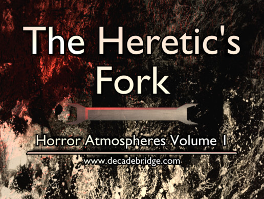 The Heretic's Fork. Horror Atmospheres Volume 1