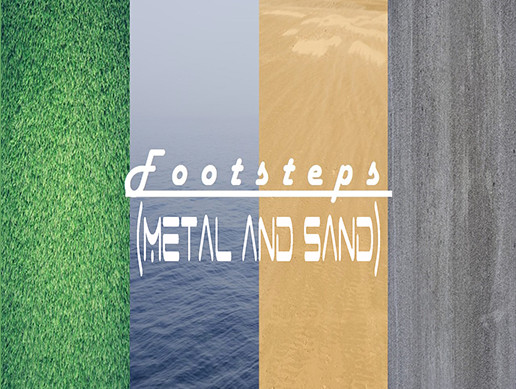 Footsteps(Metal and Sand)