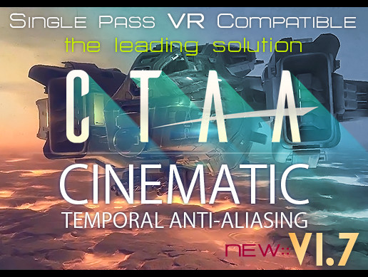 CTAA Cinematic Temporal Anti-Aliasing PC & VR