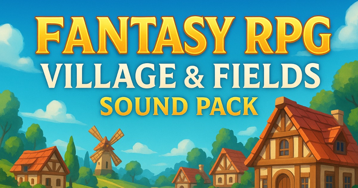 Fantasy RPG Village & Fields Sound Pack | Audio Music | Unity Asset Store