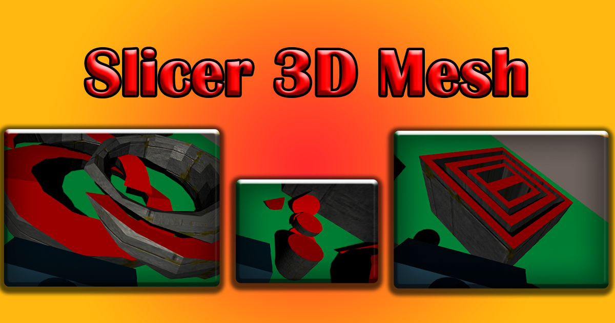 Slicer 3D Mesh | Modeling | Unity Asset Store