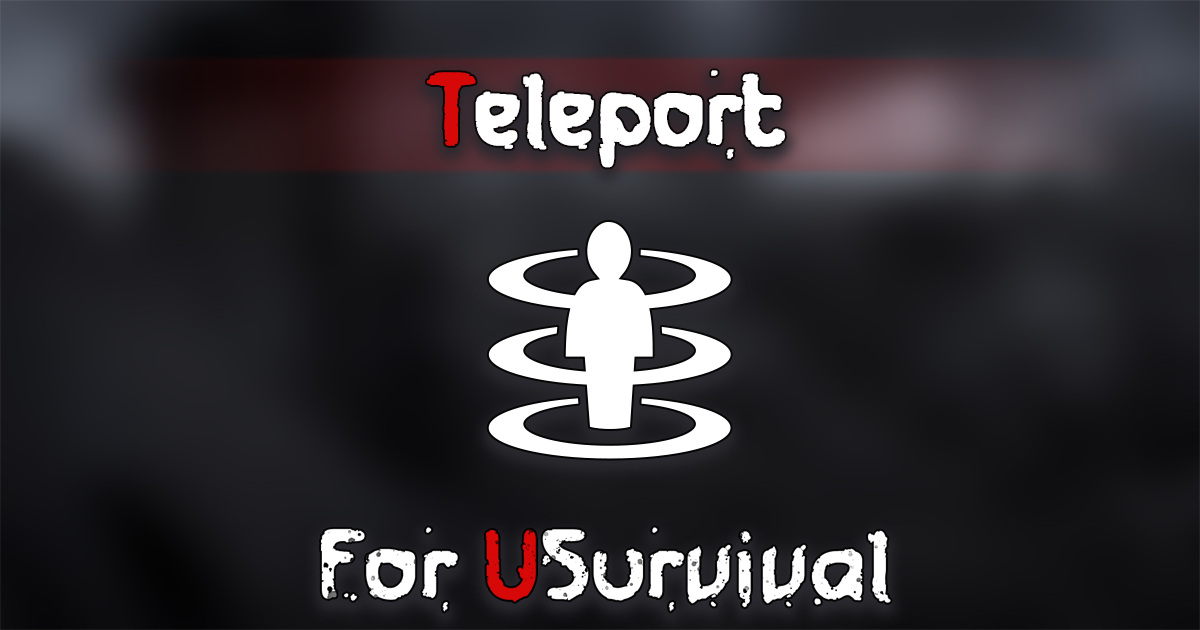 uSurvival : Teleport | Integration | Unity Asset Store