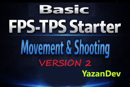 Basic FPS-TPS Starter Movement & Shooting