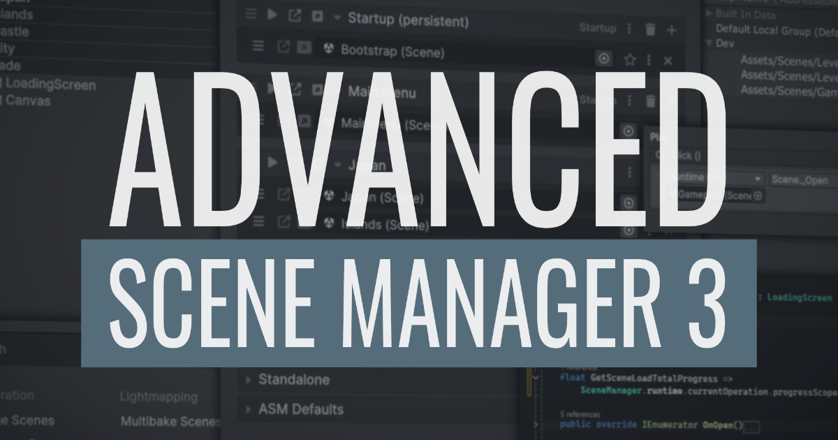 Advanced Scene Manager 3 | Utilities Tools | Unity Asset Store