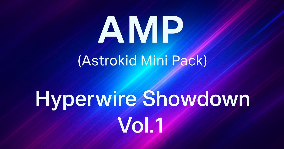 AMP (Astrokid Mini Pack) – Hyperwire Showdown Vol.1 (Cyber Arena ...