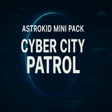 Astrokid Mini Pack – Cyber City Patrol