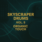 Skyscraper Drums Vol.5 – Organic Touch