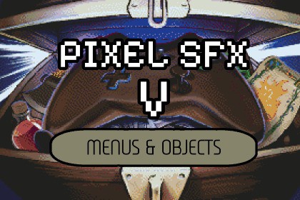 Pixel SFX V: Menus & Objects