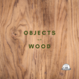 Objects on Wood