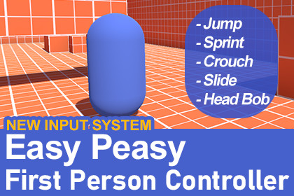 Easy Peasy First Person Controller (New Input System)