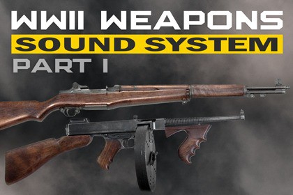 WWII Weapons Sound System Part 1