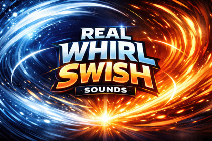 Real Whirl Swish Sounds
