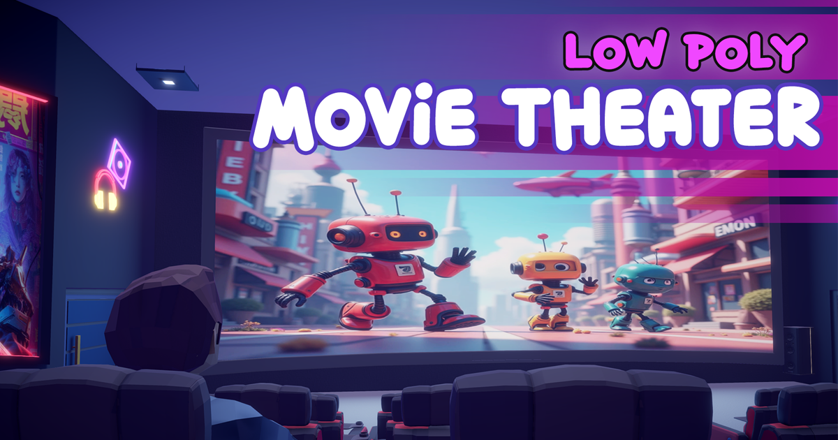 Lowpoly Movie Theater Pack | 3D Environments | Unity Asset Store