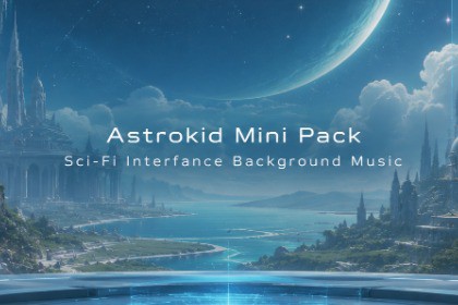 Astrokid Mini Pack - Sci-Fi Interface Background Music