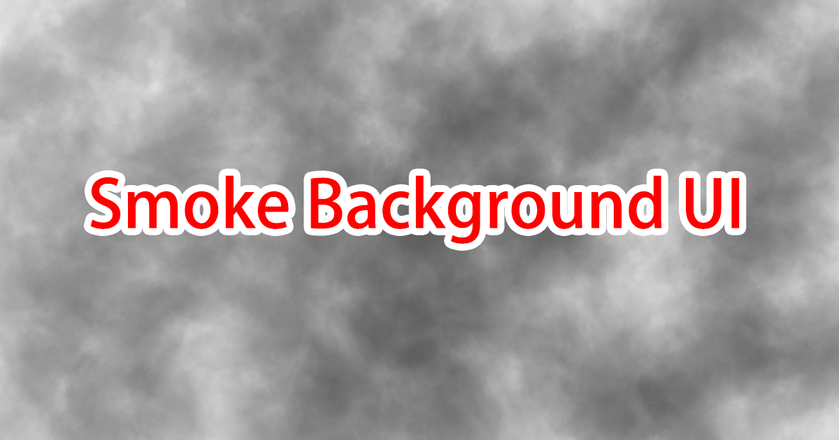 Smoke Background UI By maything