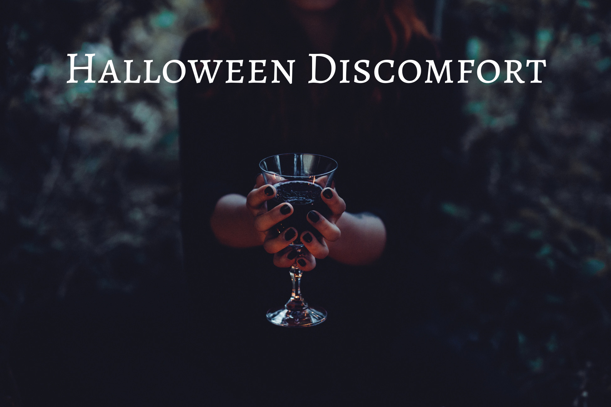Halloween Discomfort