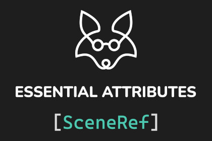 Essential Attributes [SceneRef]