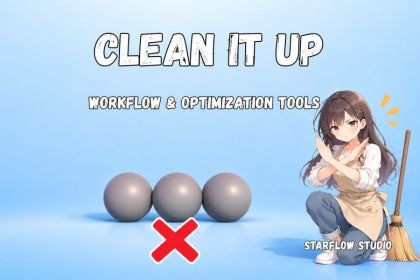 CLEAN IT UP - Workflow & Optimization Tools