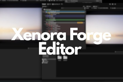 Xenora Forge Editor - for Unity