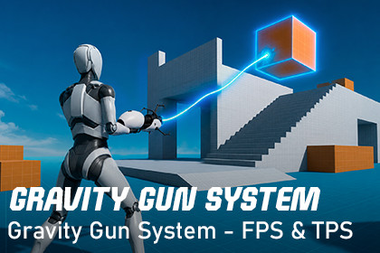 Mobile/Desktop Gravity Gun System - FPS & TPS