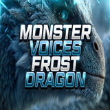 Monster Voices - Frost Dragon