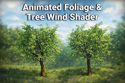 Animated Foliage & Tree Wind Shader
