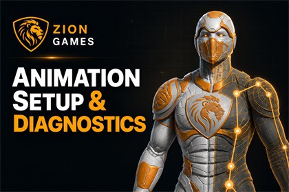 Zion Animation Setup & Diagnostics