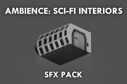 Ambience: Sci-Fi Interiors - SFX Pack