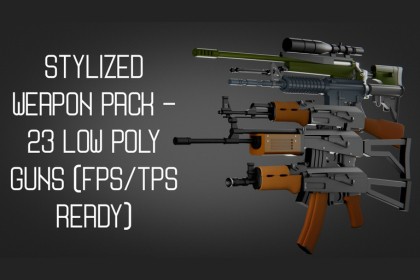 Stylized Weapon Pack — 23 Low Poly Guns (FPS/TPS Ready)