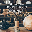 Organic Household Sounds
