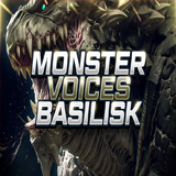 Monster Voices - Basilisk