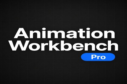 Animation Workbench Pro – Advanced Animation Toolkit