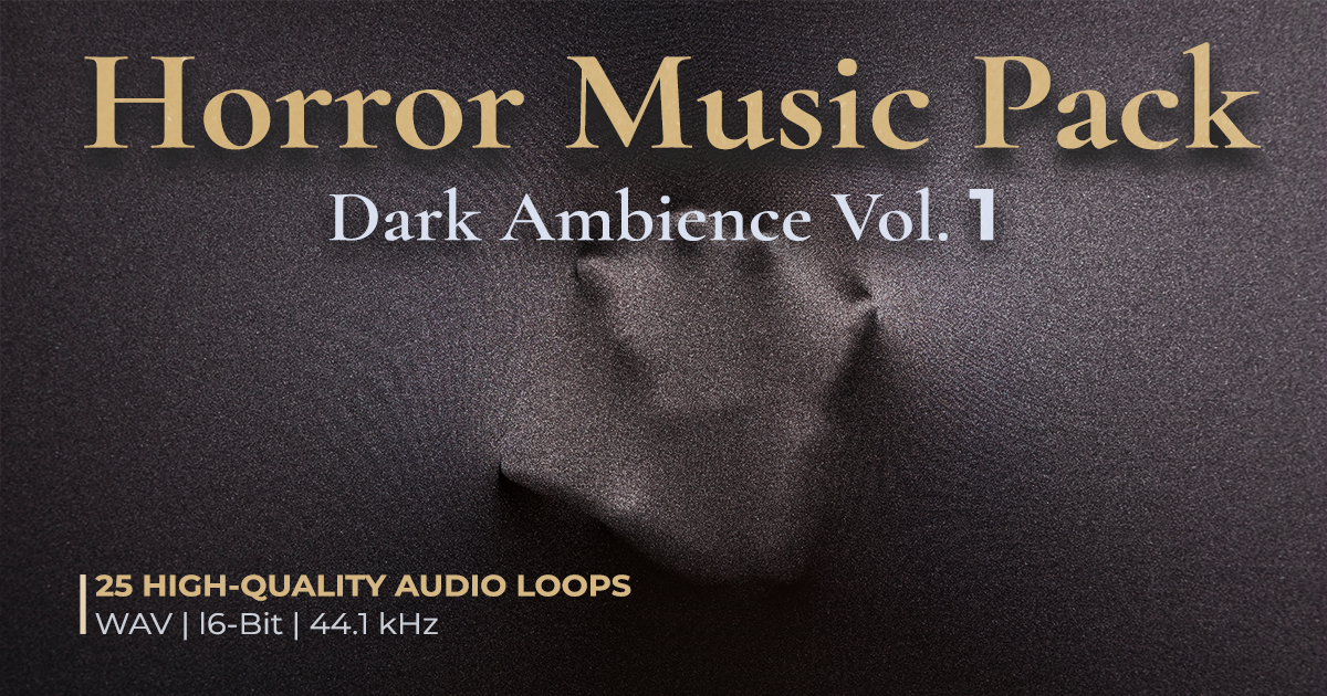 Horror Music Pack - Dark Ambience Vol. 1