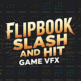 Game VFX - Flipbook Slash and Hit