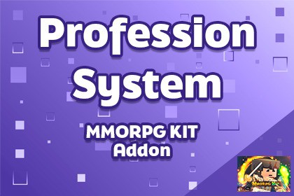 Profession System For MMORPG KIT ADDON